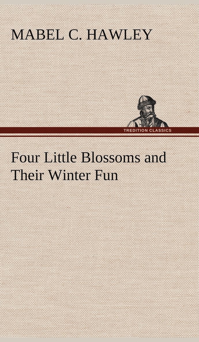 Four Little Blossoms and Their Winter Fun 1