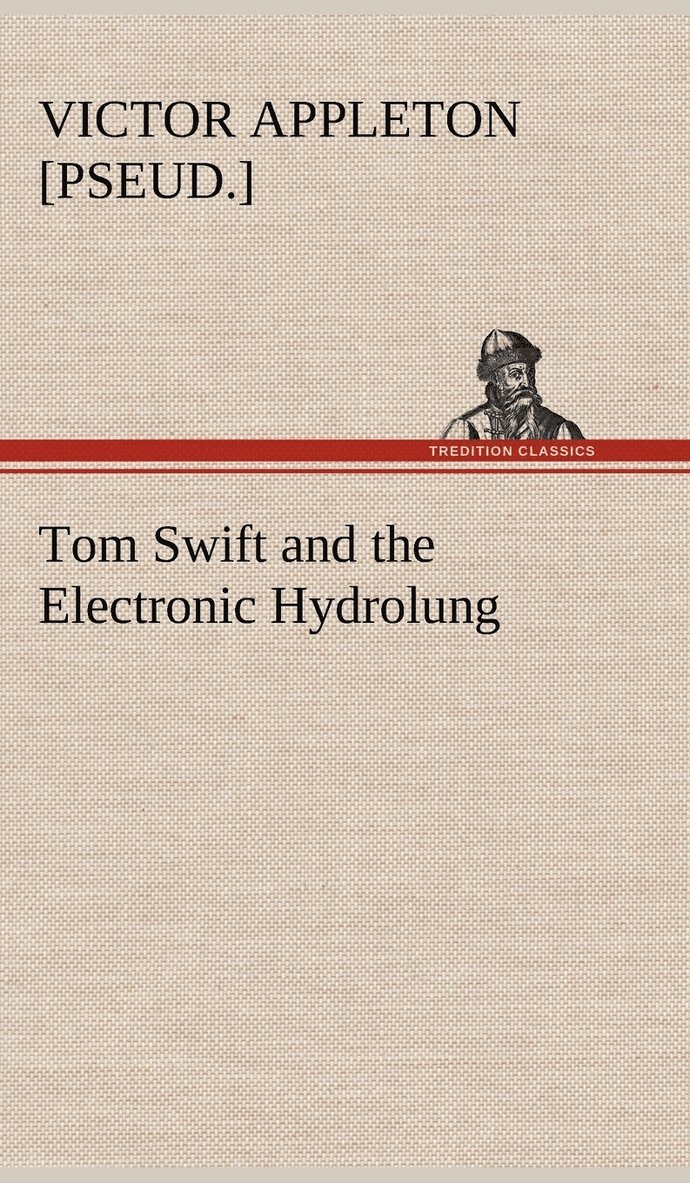 Tom Swift and the Electronic Hydrolung 1