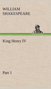 bokomslag King Henry IV, Part 1