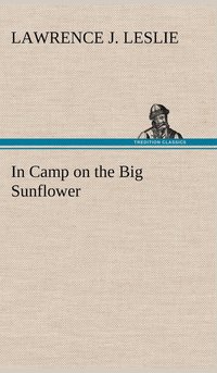 bokomslag In Camp on the Big Sunflower