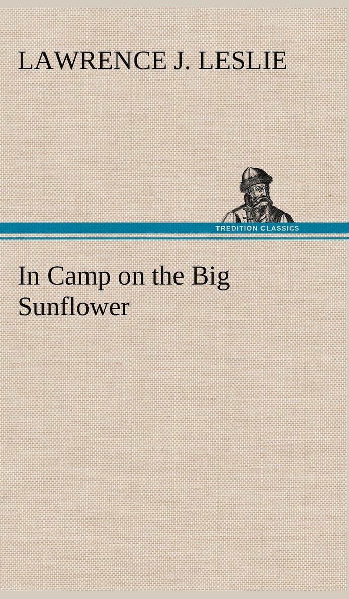 In Camp on the Big Sunflower 1