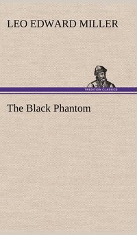 bokomslag The Black Phantom