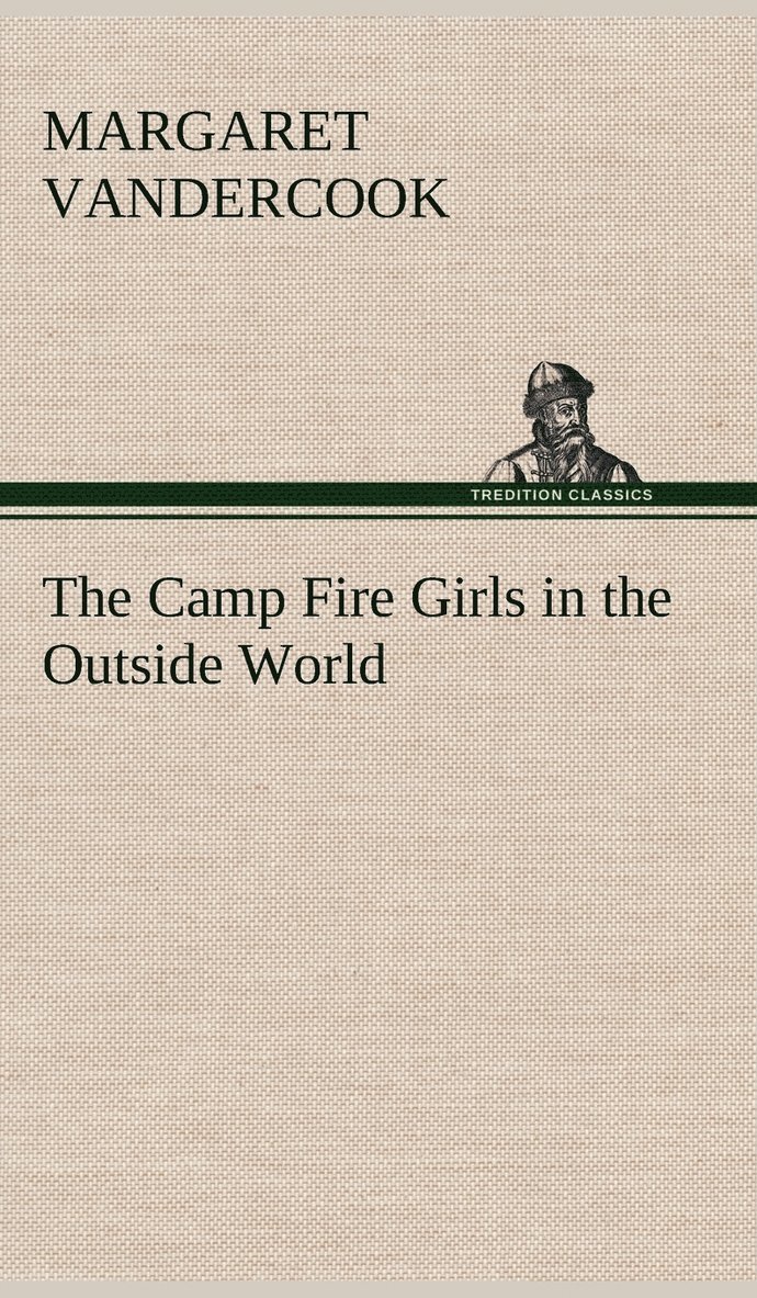 The Camp Fire Girls in the Outside World 1