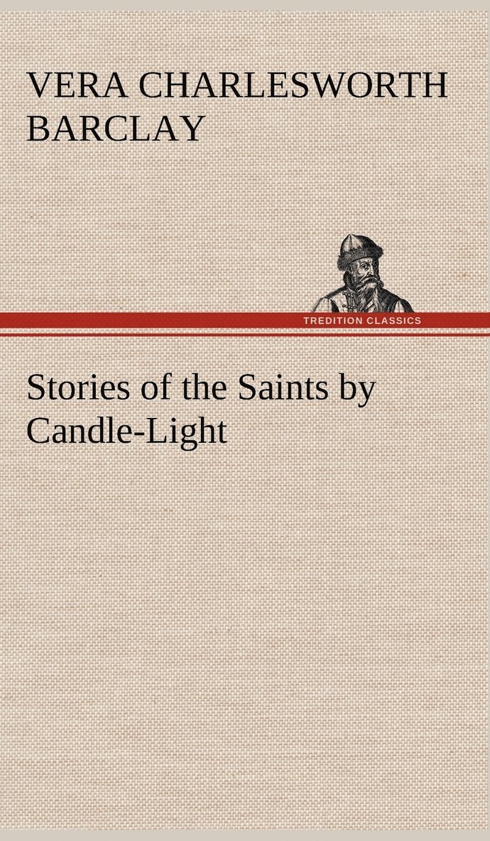 Stories of the Saints by Candle-Light 1