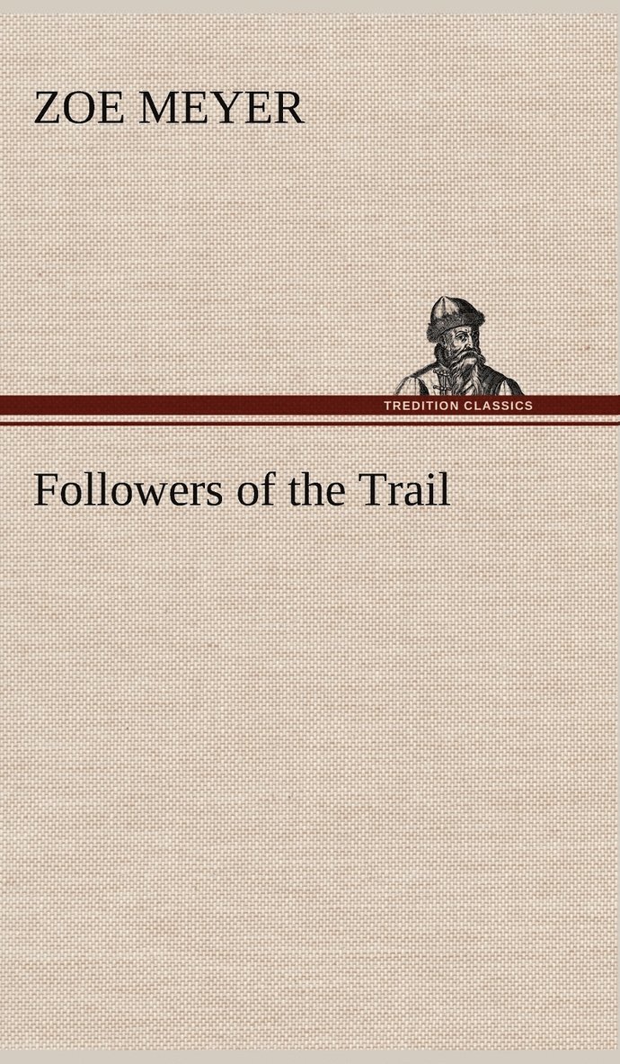 Followers of the Trail 1