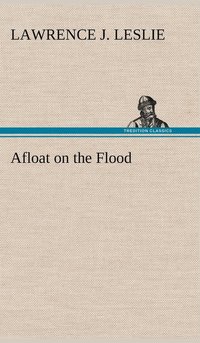 bokomslag Afloat on the Flood