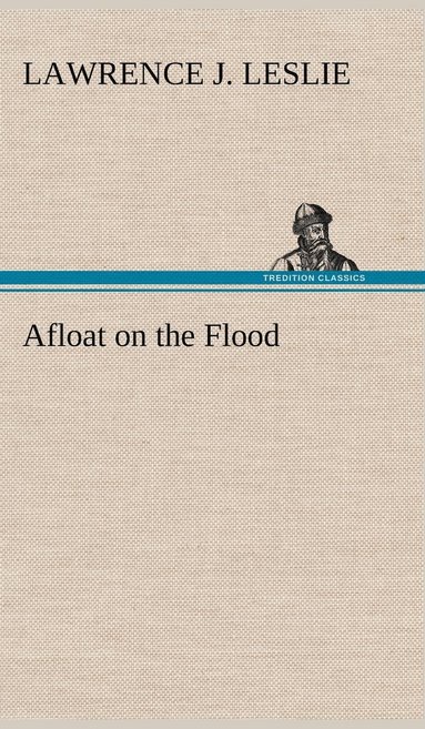 bokomslag Afloat on the Flood