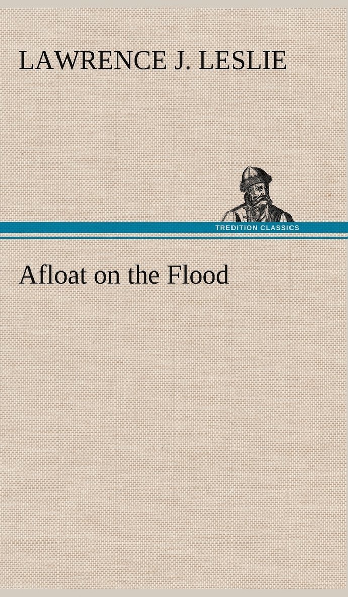 Afloat on the Flood 1
