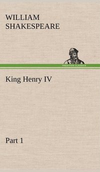 bokomslag King Henry IV, Part 1