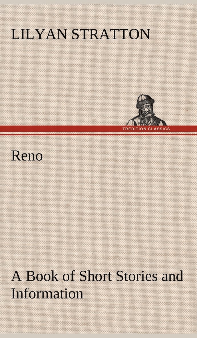 Reno - a Book of Short Stories and Information 1