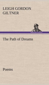 bokomslag The Path of Dreams Poems