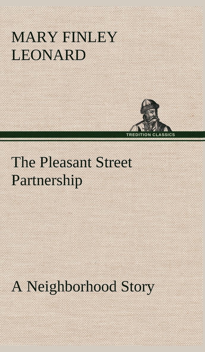 The Pleasant Street Partnership A Neighborhood Story 1