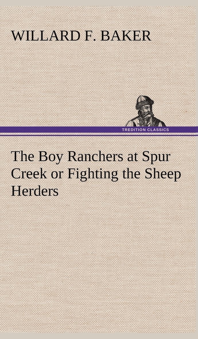 The Boy Ranchers at Spur Creek or Fighting the Sheep Herders 1