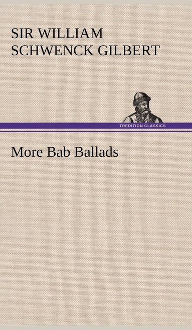 bokomslag More Bab Ballads