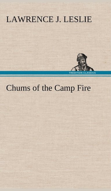 bokomslag Chums of the Camp Fire