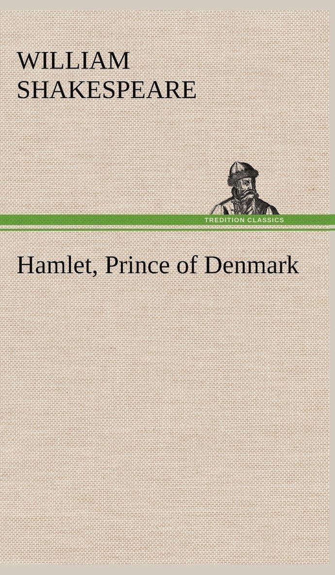 Hamlet, Prince of Denmark 1