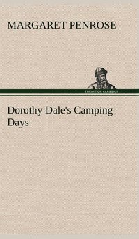 bokomslag Dorothy Dale's Camping Days