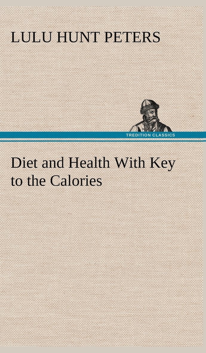 Diet and Health With Key to the Calories 1