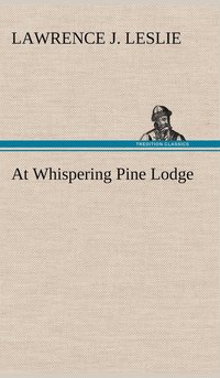 bokomslag At Whispering Pine Lodge