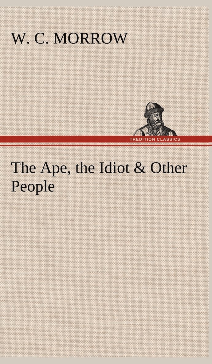 Ape, the Idiot & Other People 1
