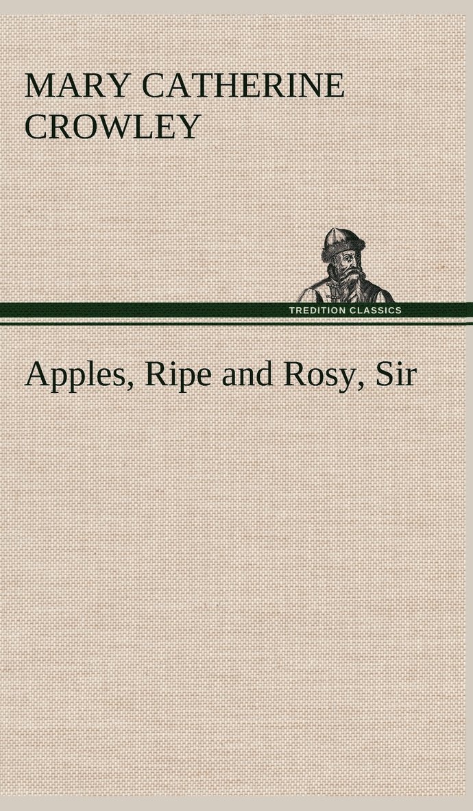 Apples, Ripe and Rosy, Sir 1