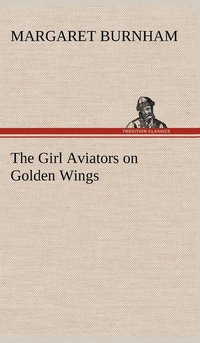 bokomslag Girl Aviators on Golden Wings
