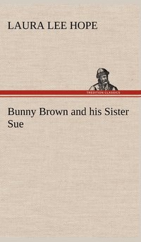 bokomslag Bunny Brown and his Sister Sue