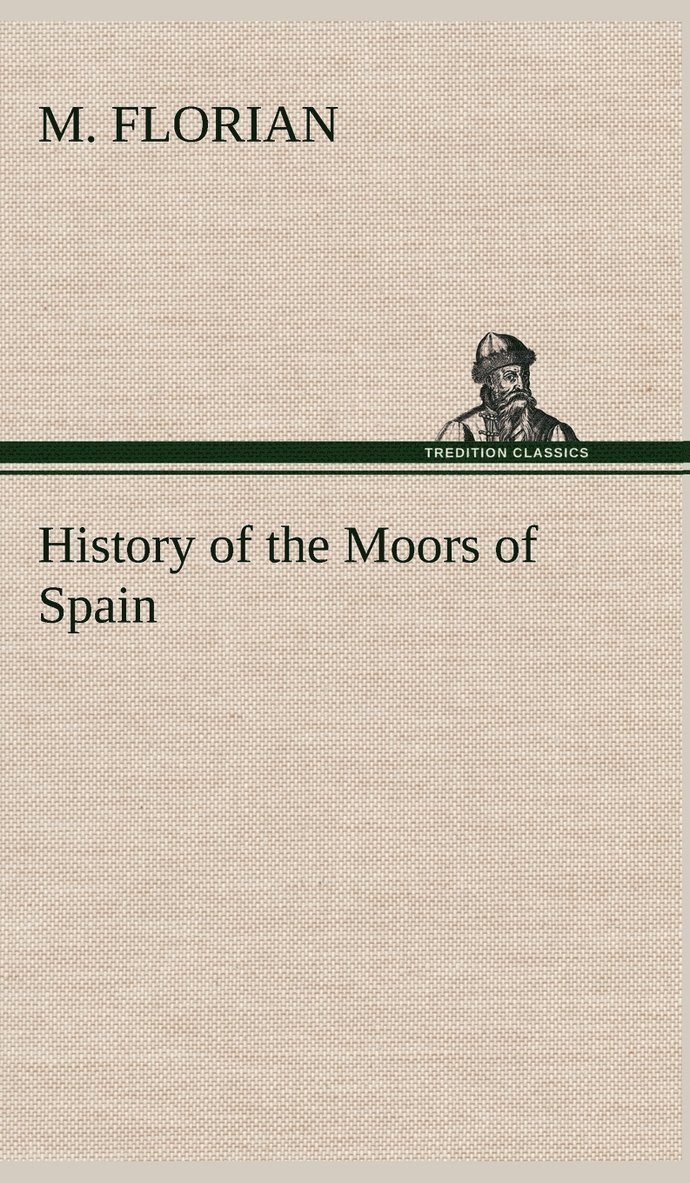 History of the Moors of Spain 1