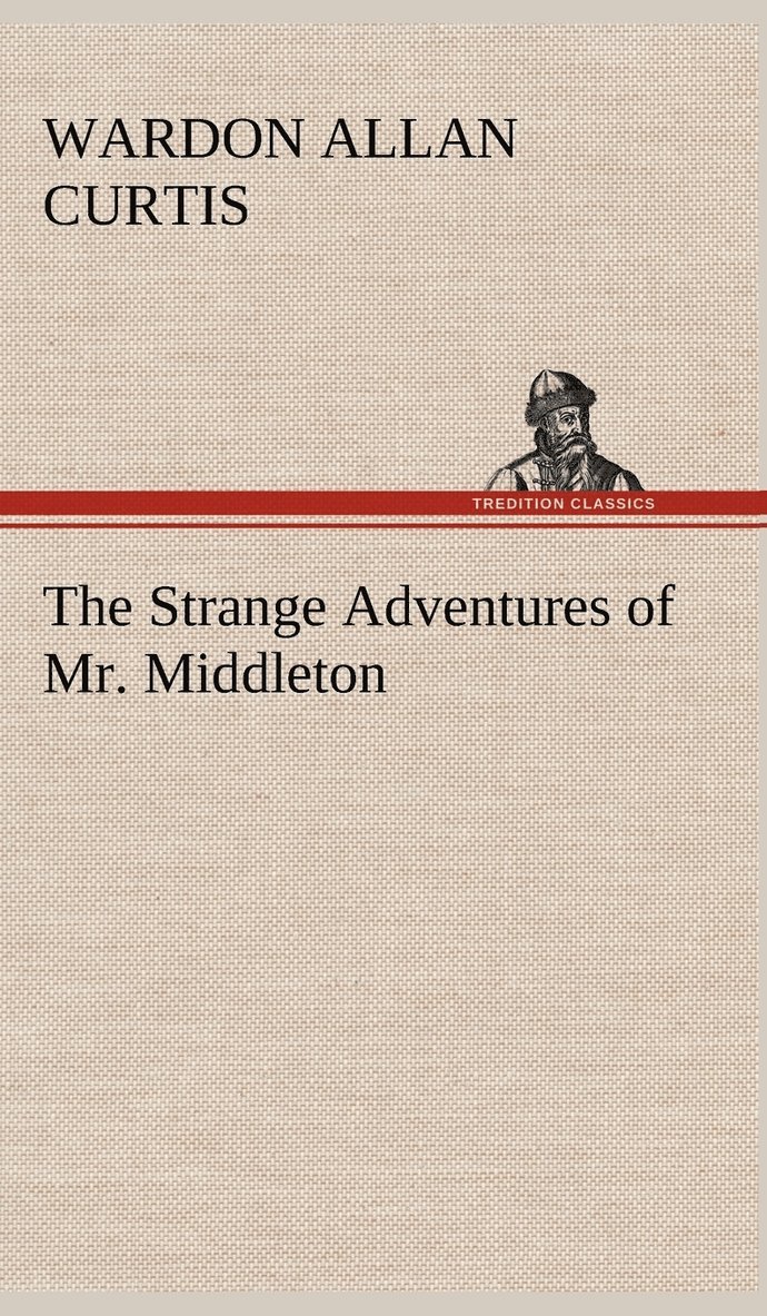 Strange Adventures of Mr. Middleton