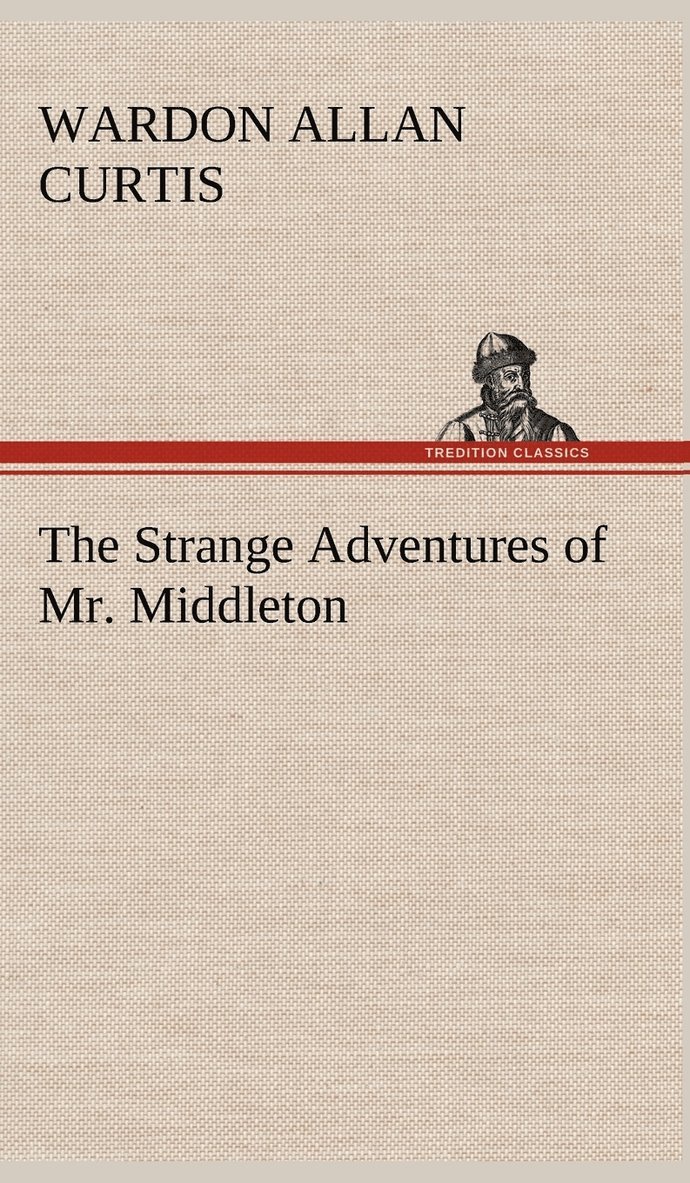 The Strange Adventures of Mr. Middleton 1