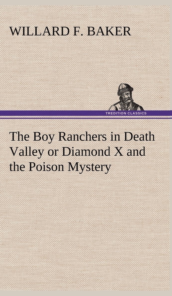 Boy Ranchers in Death Valley or Diamond X and the Poison Mystery