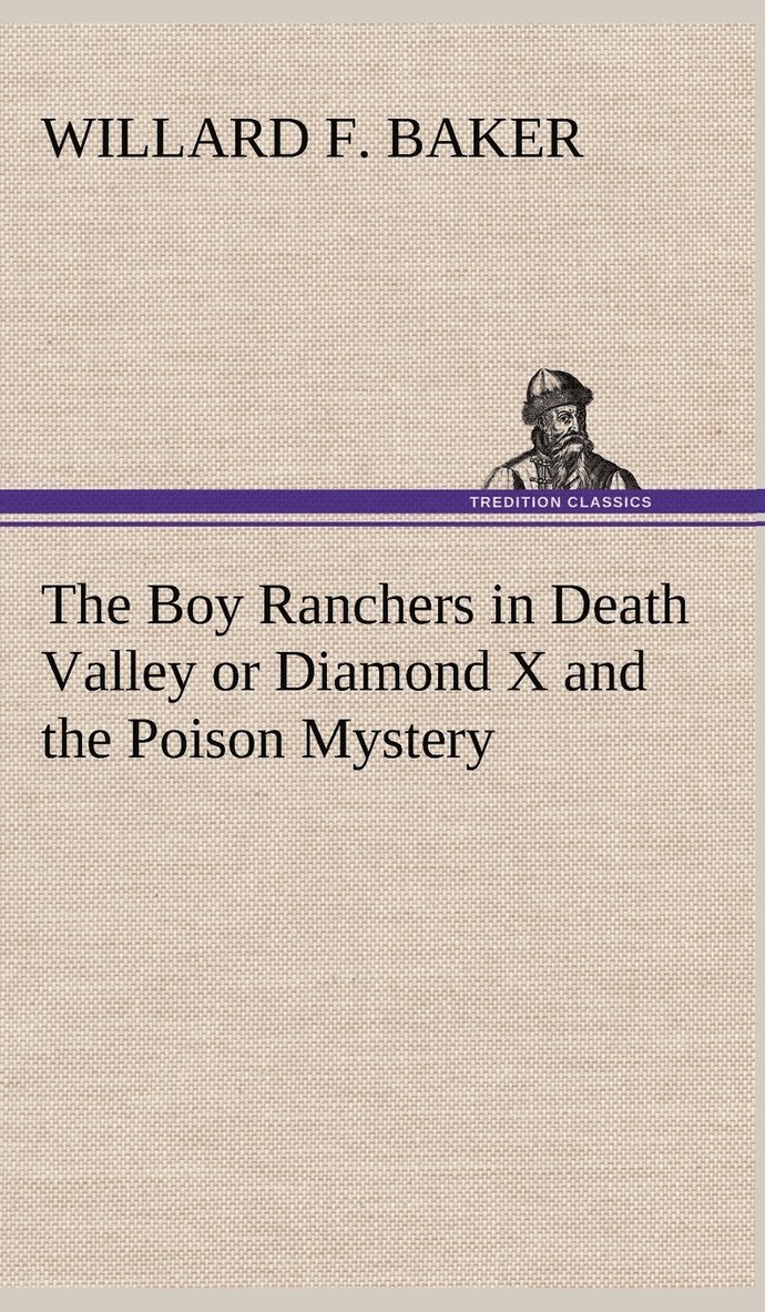 The Boy Ranchers in Death Valley or Diamond X and the Poison Mystery 1