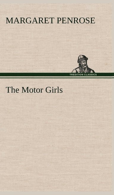 bokomslag The Motor Girls