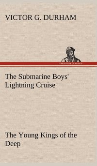 bokomslag Submarine Boys' Lightning Cruise The Young Kings of the Deep