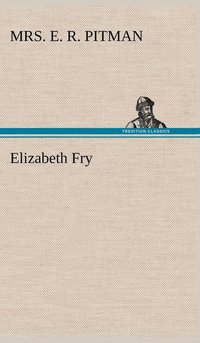 bokomslag Elizabeth Fry