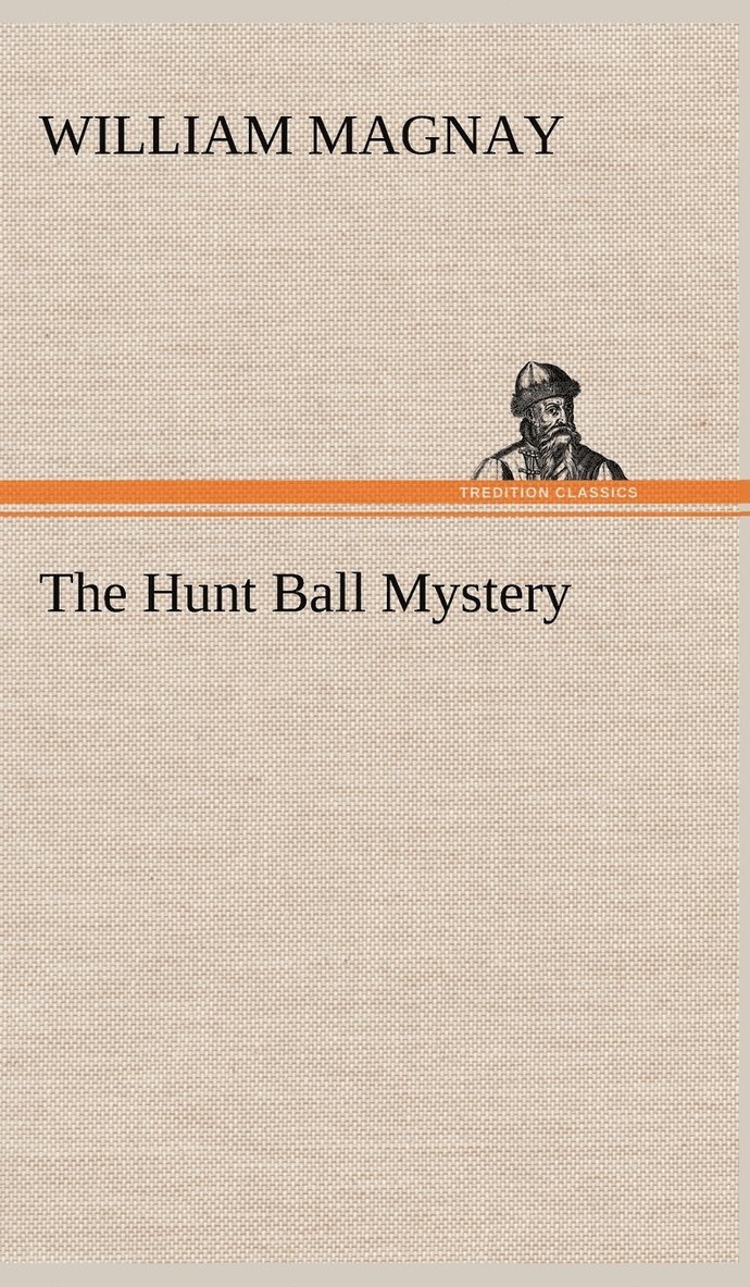 Hunt Ball Mystery