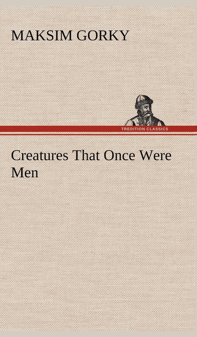 Creatures That Once Were Men