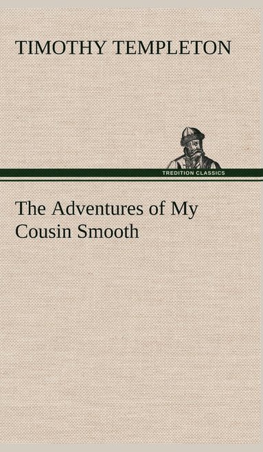 bokomslag Adventures of My Cousin Smooth