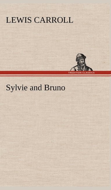 bokomslag Sylvie and Bruno