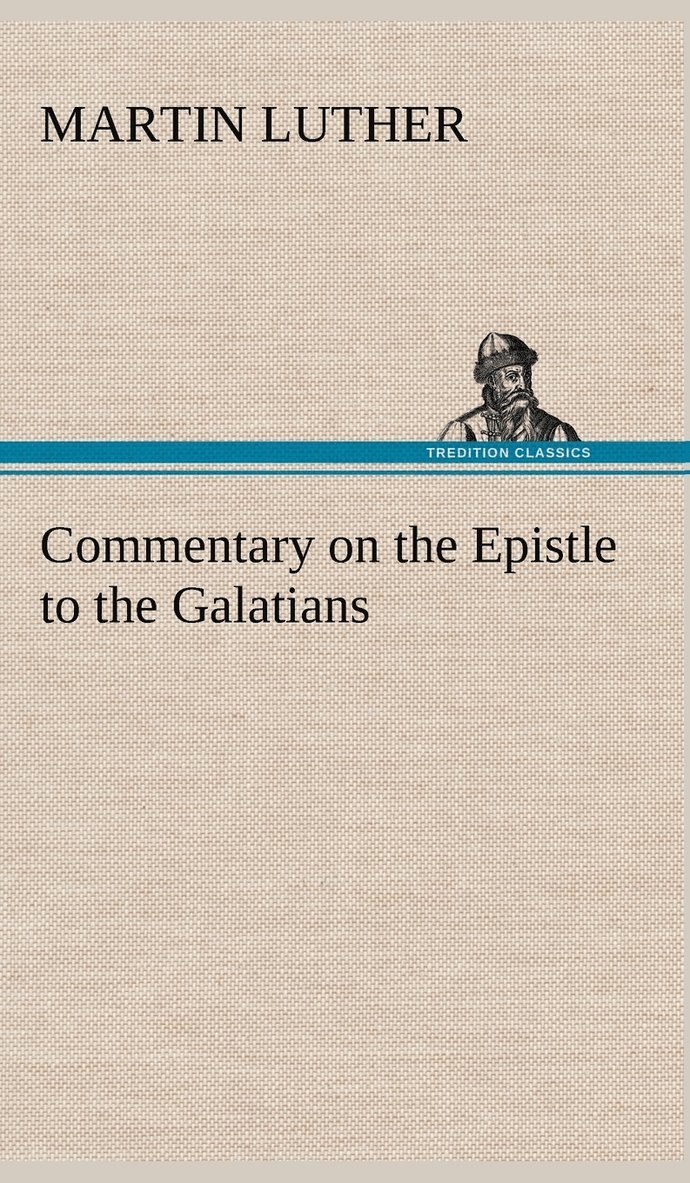 Commentary on the Epistle to the Galatians 1