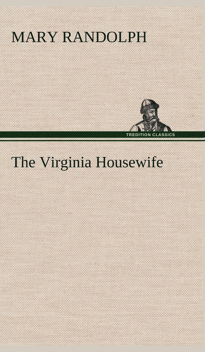 Mary Randolph - Virginia Housewife, Inbunden