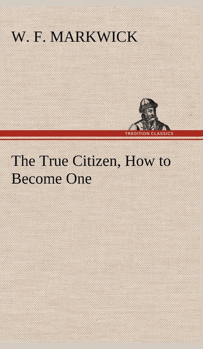 The True Citizen, How to Become One 1