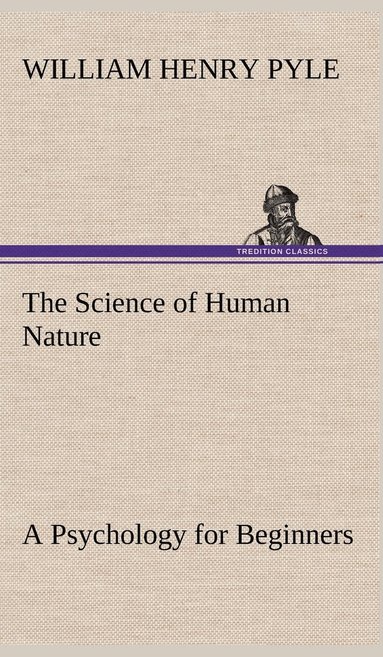bokomslag Science of Human Nature A Psychology for Beginners