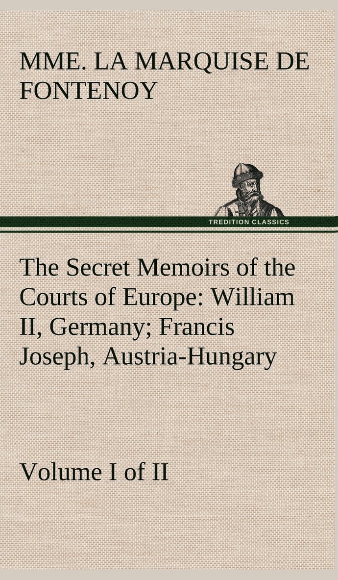 The Secret Memoirs of the Courts of Europe 1