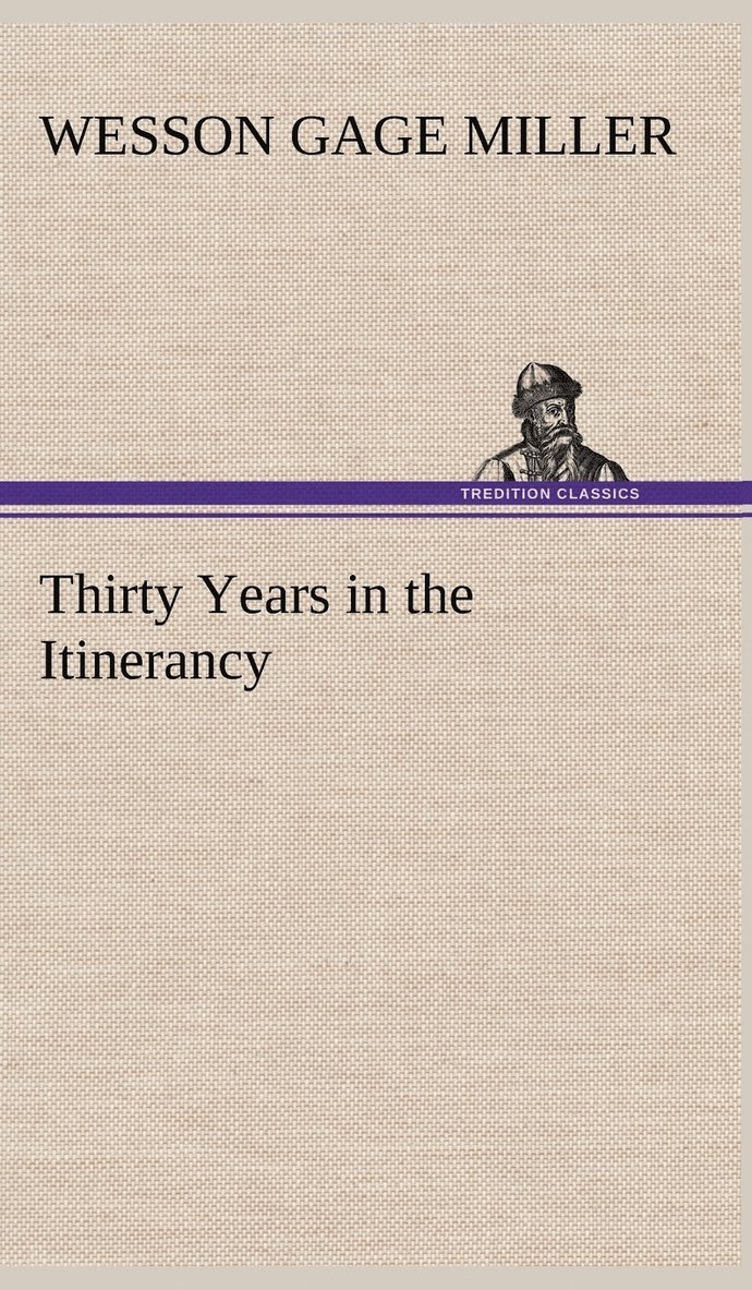 Thirty Years in the Itinerancy 1