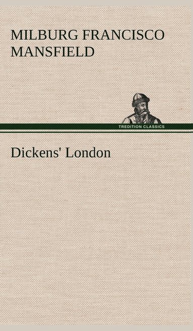 bokomslag Dickens' London