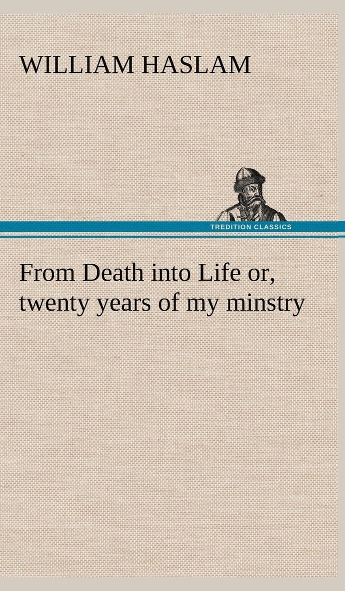 From Death into Life or, twenty years of my minstry 1