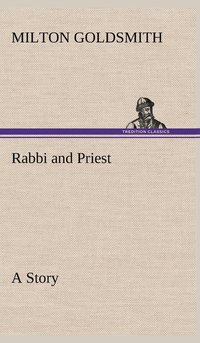 bokomslag Rabbi and Priest A Story