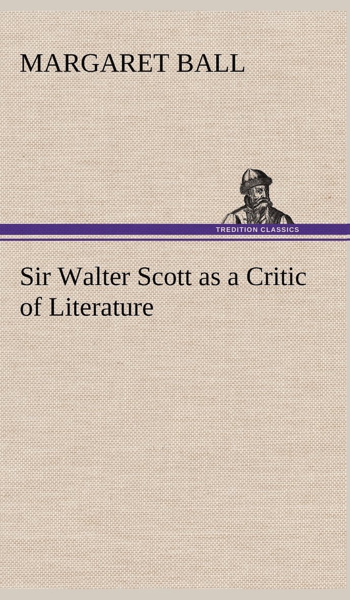 Sir Walter Scott as a Critic of Literature 1