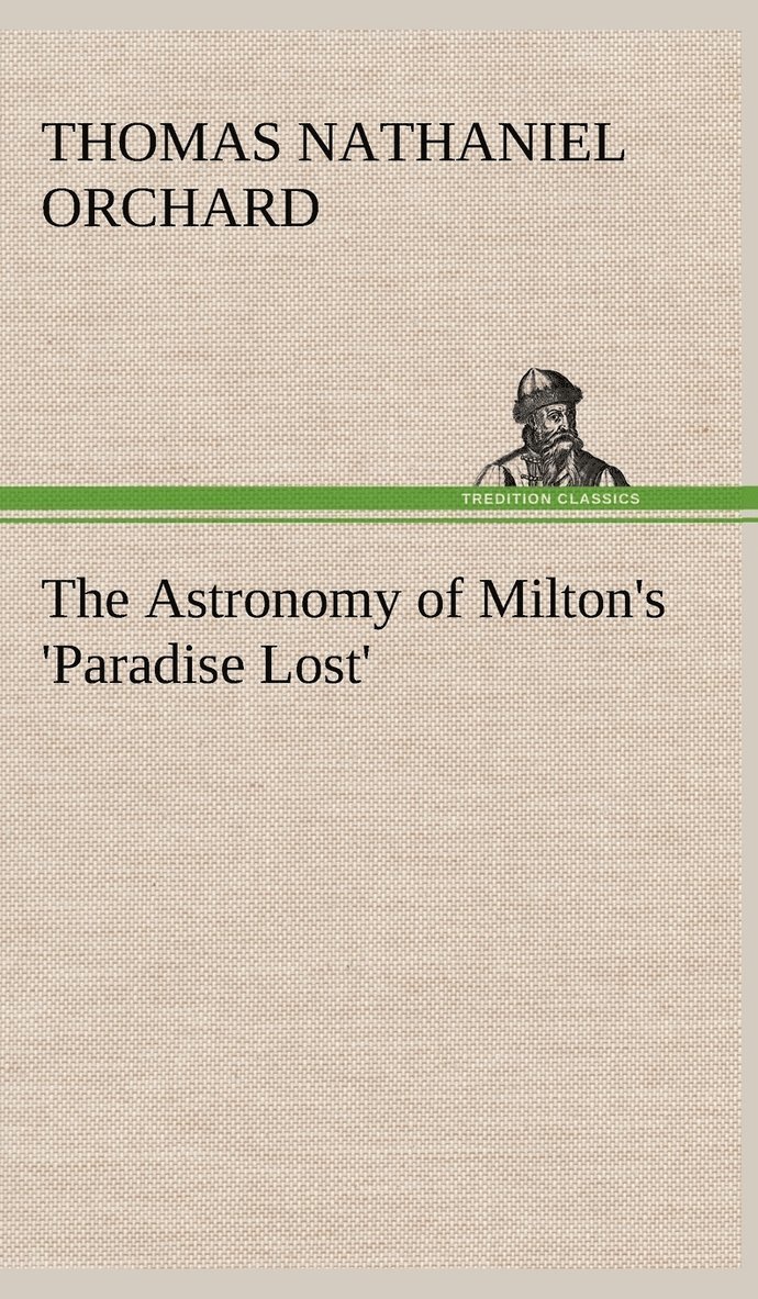 The Astronomy of Milton's 'Paradise Lost' 1